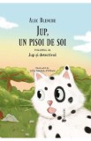 Jup, un pisoi de soi. Vol.11: Jup si detectivul - Alec Blenche