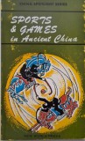 Sports and Games in Ancient China - Carte in Engleza