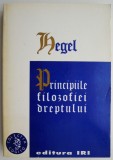 Principiile filozofiei dreptului &ndash; Hegel (putin uzata)
