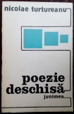 Cumpara ieftin NICOLAE TURTUREANU - POEZIE DESCHISA (VERSURI, 1984) [postfata de LIVIU LEONTE]