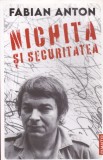 AS - FABIAN ANTON - NICHITA ȘI SECURITATEA