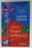 TRUPUL SUFLETULUI , povestiri de LUDMILA ULITKAIA , 2025