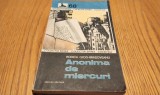 RODICA OJOG-BRASOVEANU - Anonima de Miercuri - Editura Militara, 1978, 398 p.