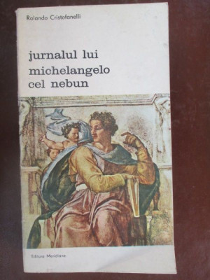 Jurnalul lui Michelangelo cel nebun foto