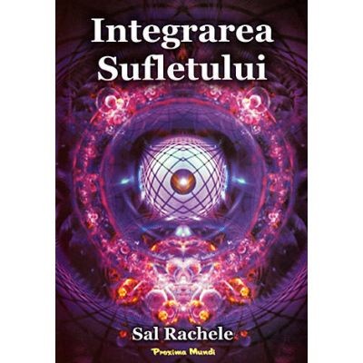 Integrarea sufletului - Sal Rachele foto