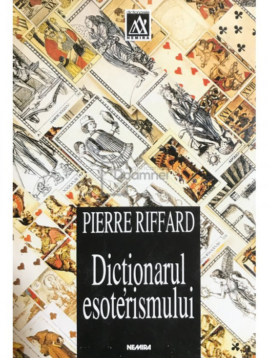 Pierre Riffard - Dicționarul esoterismului (editia 1998)