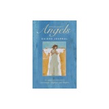 Anne Neilson's Angels Guided Journal: An Interactive Journey to Encourage, Refresh, and Inspire