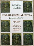 Tinerii si sexualitatea - Danion Vasile