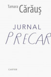 Jurnal precar - Tamara Caraus - Cartier