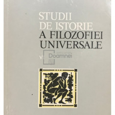 Alexandru Boboc (coord.) - Studii de istorie a filozofiei universale, vol. 6 (editia 1979)