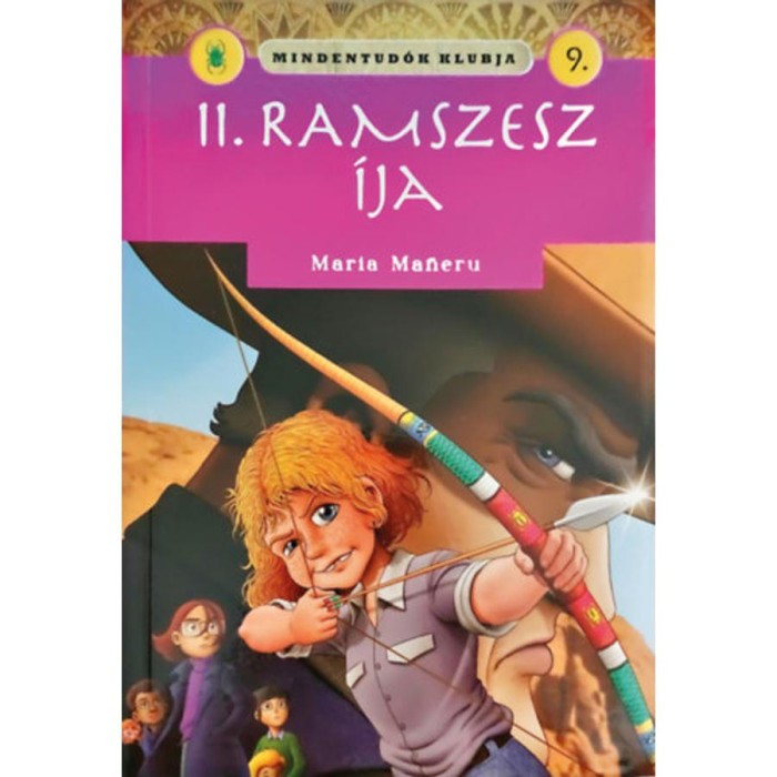 Mindentud&oacute;k klubja 9. - II. Ramszesz &iacute;ja - Maria Maneru