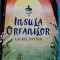 Insula Orfanilor, Laurel Snyder - Editura Art