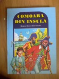 W0b COMOARA DIN INSULA - Robert Louis Stevenson (ilustratii Albu Stanescu)