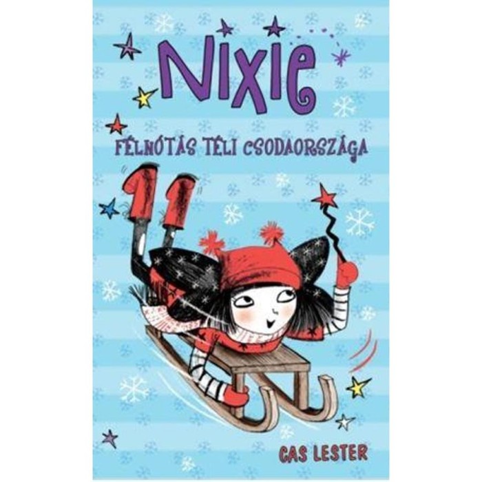NIXIE F&Eacute;LN&Oacute;T&Aacute;S T&Eacute;LI CSODAORSZ&Aacute;GA - Cas Lester
