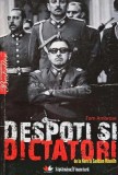Cumpara ieftin Despoti si dictatori. De la Nero la Saddam Hussein - 2009 - Tom Ambrose (AQ88)