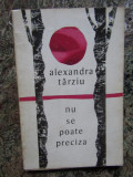 Alexandra Tarziu - Nu se poate preciza