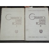 GRAMATICA LIMBII ROMANE, VOL.I-II
