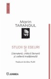 Studii si eseuri Vol.2: Literatura, critica literara si cultura traditionala - Marin Tarangul
