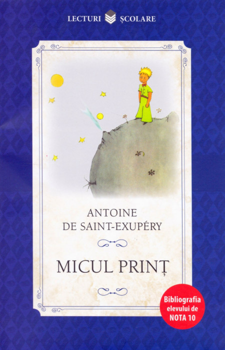 Micul Print, Antoine de Saint-Exupery