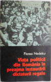 Viata politica din Romania in preajma instaurarii dictaturii regale &ndash; Florea Nedelcu