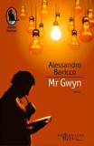 Mr Gwyn - Paperback brosat - Alessandro Baricco - Humanitas Fiction