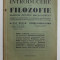 INTRODUCERE IN FILOZOFIE - MANULA PENTRU BACALAUREAT de OCTAV MINAR si PETRE IONESCU - TOMIS , EDITIE INTERBELICA