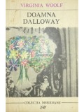 Virginia Woolf - Doamna Dalloway (Editia: 1968)