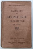 EXERCICES DE GEOMETRIE DESCRIPTIVE par F. G.-M. 1932
