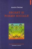 Andre Petitat - Secret si forme sociale, Polirom