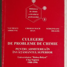 Naumescu Adrienne, s.a. - Culegere de probleme de chimie pentru admiterea in ...