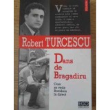 DANS DE BRAGADIRU-ROBERT TURCESCU-229781