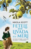 Fetele din livada cu meri Roman Nikola Scott Humanitas Fiction Paperback brosat Beletristica