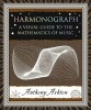 Harmonograph: A Visual Guide to Mathematics of Music - Carte Engleza, Anthony Ashton, Wooden Books