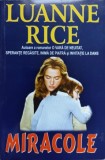 Miracole - Luannce Rice, Orizonturi, 2007, Romana, Roman, 327 pagini, Paperback