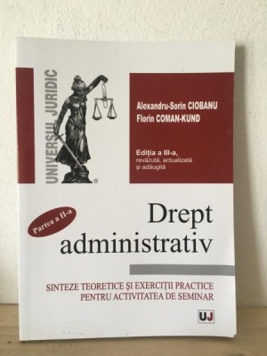 Alexandru-Sorin Ciobanu, Florin Coman-Kund - Drept Administrativ foto