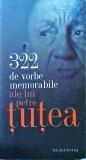 322 de vorbe memorabile ale lui Petre Tutea (2006)