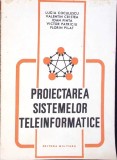 PROIECTAREA SISTEMELOR TELEINFORMATICE-L. COCULESCU, V. CRISTEA, I. FINTA, V. PATRICIU, F. PILAT-346780