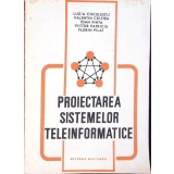 PROIECTAREA SISTEMELOR TELEINFORMATICE-L. COCULESCU, V. CRISTEA, I. FINTA, V. PATRICIU, F. PILAT-346780