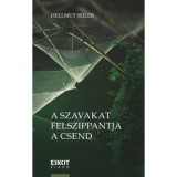 A szavakat felszippantja a csend - Hellmut Seiler