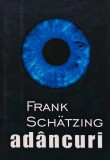 Adancuri - 2007 - Frank Schatzing (AK138), Rao