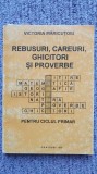 Rebusuri, careuri, ghicitori si proverbe, Victoria Maricutoiu, 1996, 234 pag