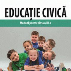 Educatie civica - Clasa 3 - Manual - Alina Pertea