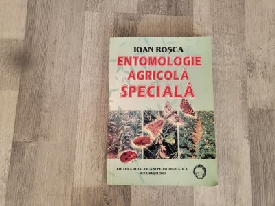 Entomologie agricola speciala de Ioan Rosca foto