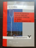 Medium And High Voltage Overhead Power Lines With Covered Conductors As Sources Of The Electromagnetic Field - Bernard Baron, Zbigniew Gacek (engleză)
