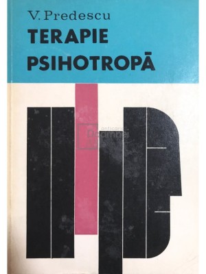 V. Predescu - Terapie psihotropa (editia 1968) foto