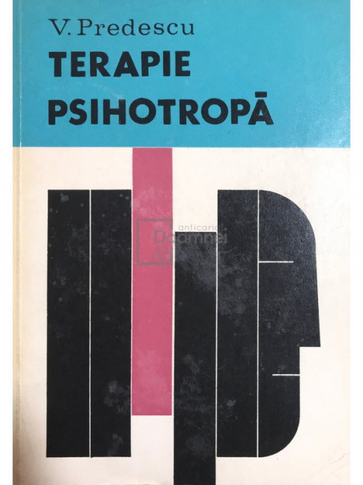 V. Predescu - Terapie psihotropa (editia 1968)