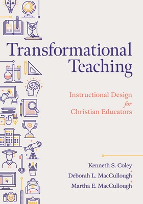 Transformational Teaching: Instructional Design for Christian Educators foto