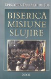 Arhiepiscopia Dunarii de Jos. Biserica, misiune, slujire 2001, 603 pagini. Carte religioasa