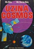 Cumpara ieftin Uzina cosmos - 1982 - Gheorghe Dorin Chis (C240)