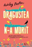 Cumpara ieftin Dragostea n-a murit/Ashley Poston, Litera